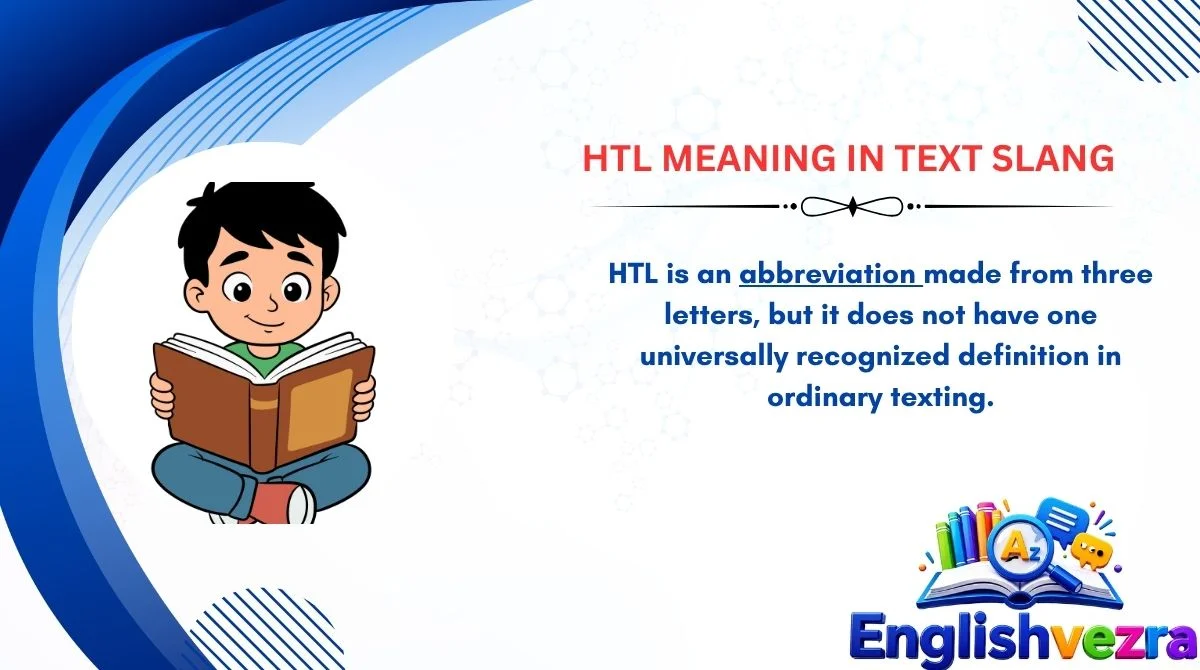 HTL Meaning in Text Slang