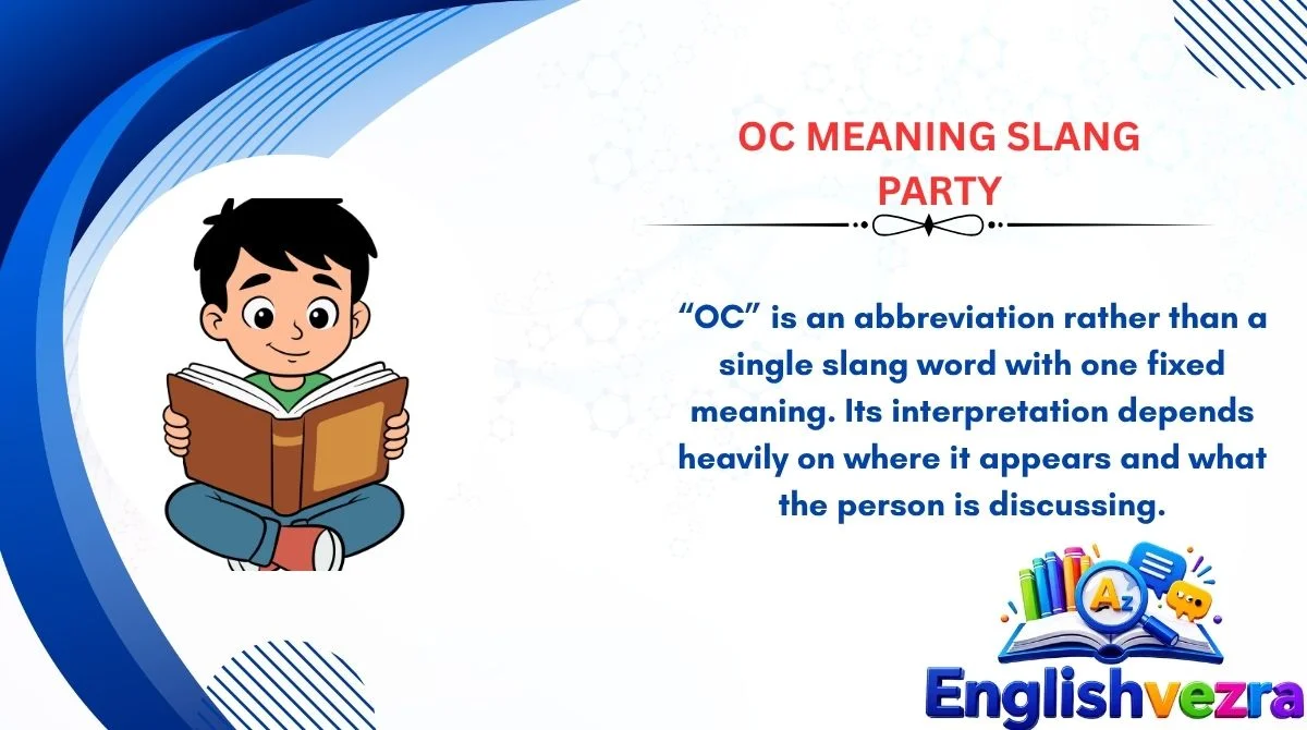 OC Meaning Slang Party