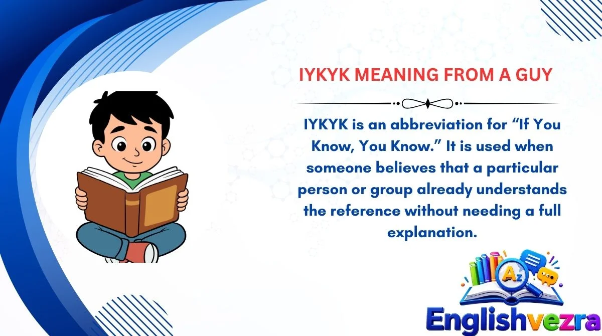 IYKYK Meaning From a Guy