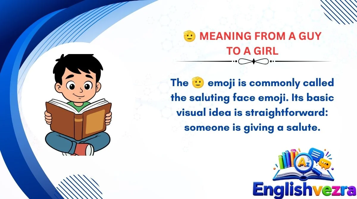 🫡 Meaning From a Guy to a Girl