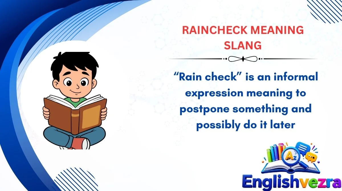 Raincheck Meaning Slang