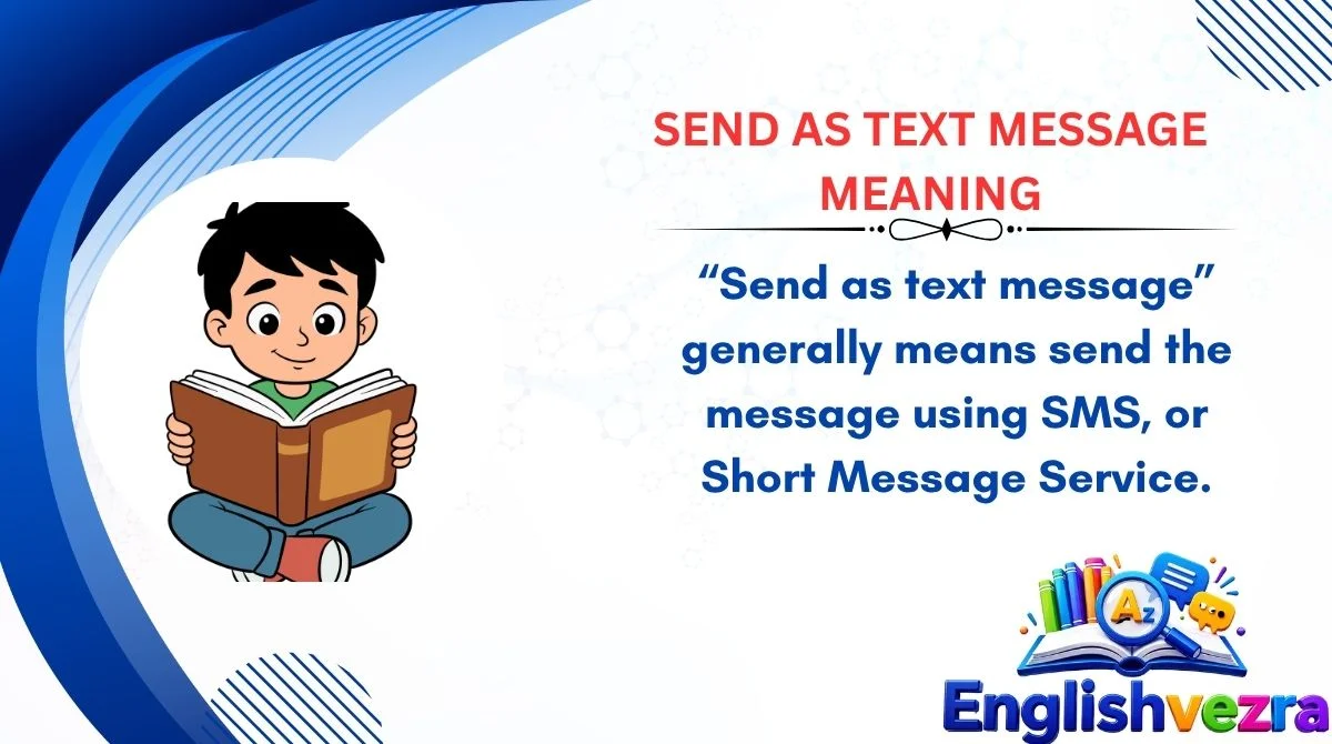 Send as Text Message Meaning