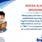 Wataa Slang Meaning