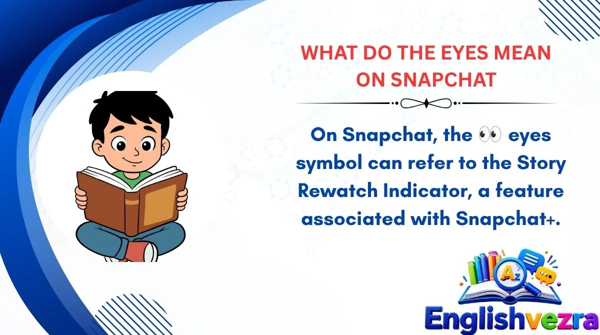 What Do the Eyes Mean on Snapchat