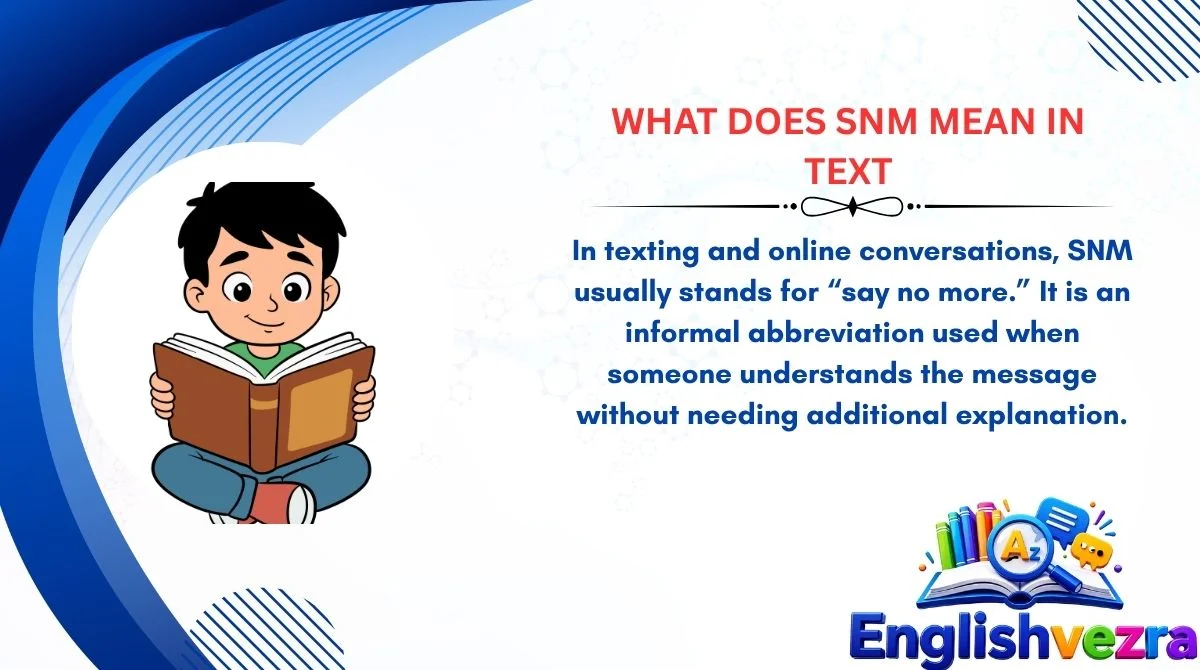 What Does SNM Mean in Text