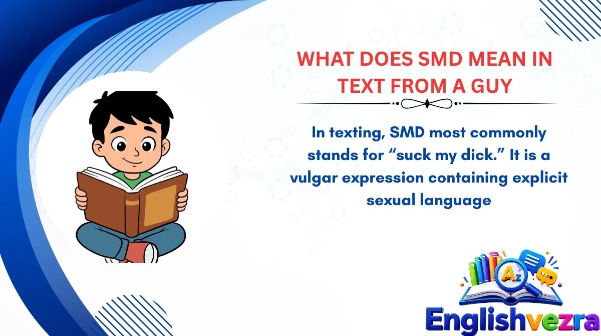 What Does SMD Mean in Text From a Guy